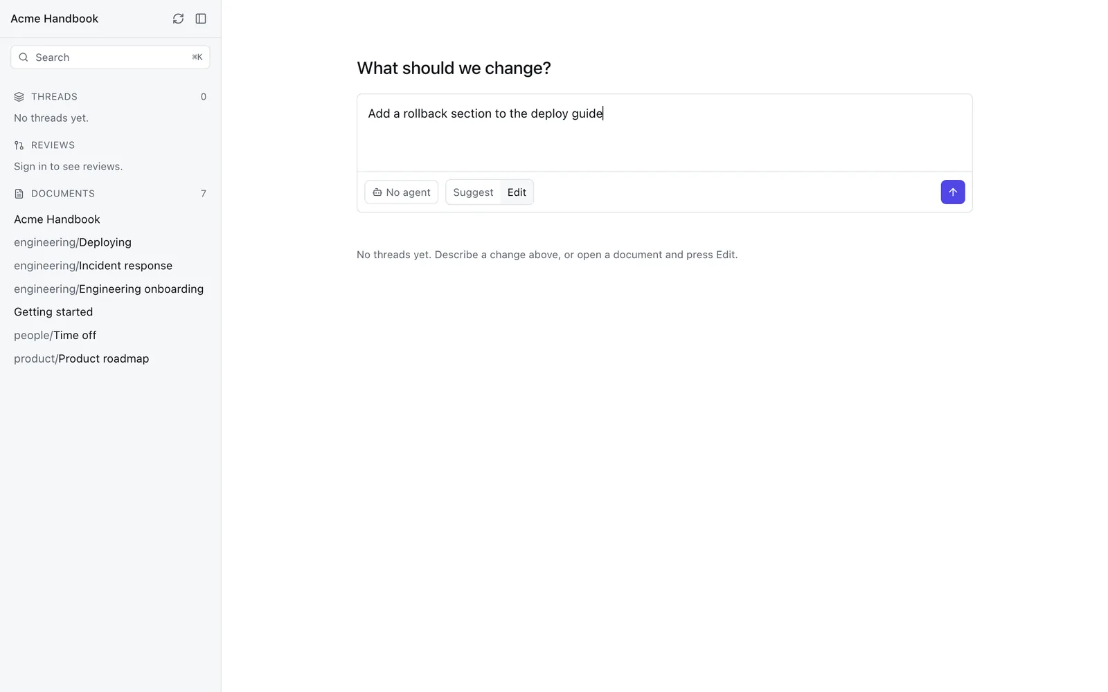 The home composer with the sentence: add a rollback section to the deploy guide.